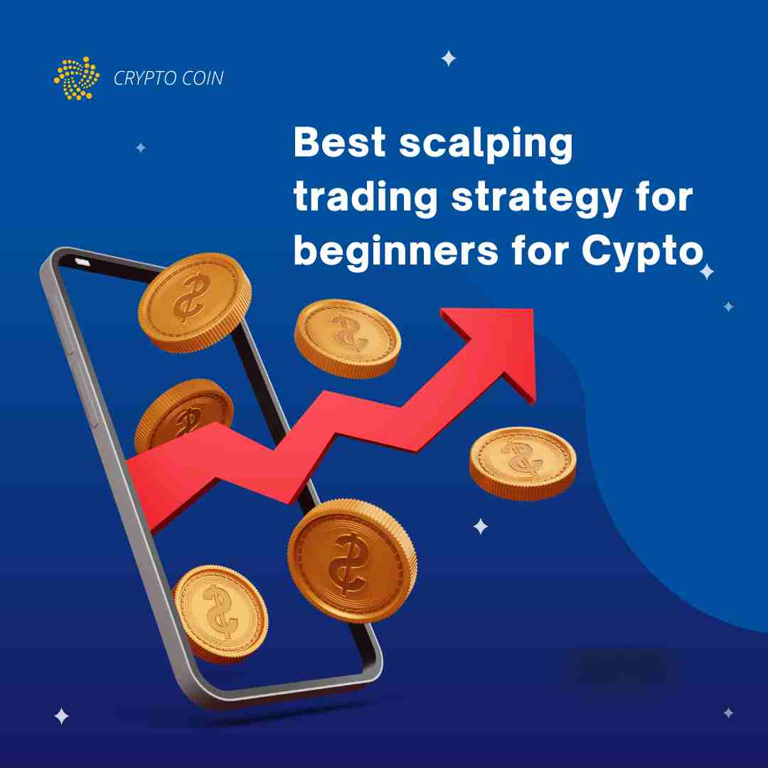 Best scalping trading strategy for beginners for Cypto
